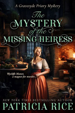 The Mystery of the Missing Heiress - Patricia Rice