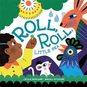 Roll, Roll, Little Pea - Cécile Bergame