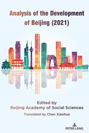Analysis of the Development of Beijing (2021) - Beijing Academy of Social Sciences