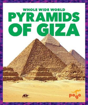 Pyramids of Giza : Whole Wide World - Spanier Kristine Mlis