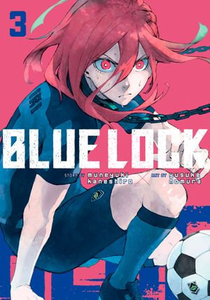 Blue Lock 3 : Blue Lock : Book 3 - Muneyuki Kaneshiro