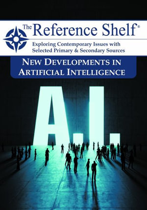 Reference Shelf : New Developments in Artificial Intelligence - HW Wilson