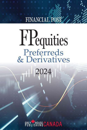 FP Equities : Preferreds & Derivatives 2024 - Grey House Canada