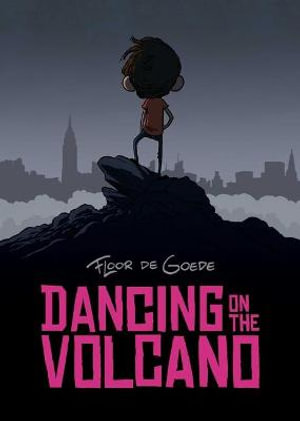 Dancing on the Volcano - Floor de Goede