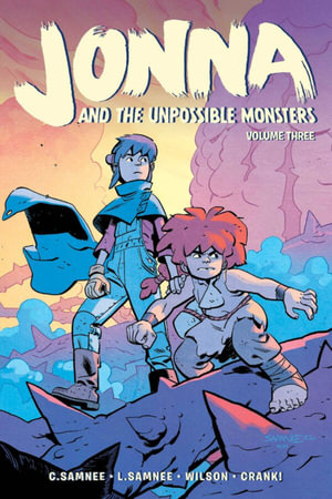 Jonna and the Unpossible Monsters Vol. 3 : JONNA & THE UNPOSSIBLE MONSTER TP - Laura Samnee