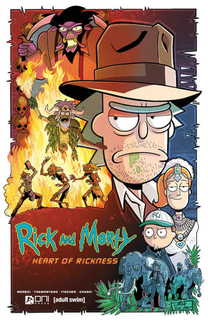 Rick and Morty : Heart of Rickness - Michael Moreci