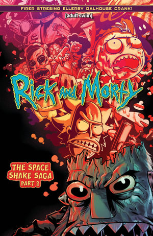 Rick and Morty Vol. 2 : The Space Shake Saga Part Two - Alex Firer