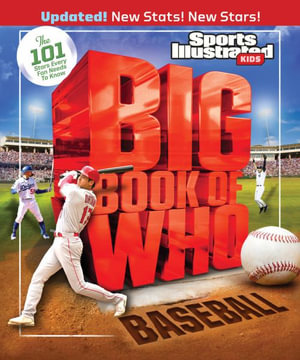 Big Book of WHO Baseball : Sports Illustrated Kids Big Books - Sports Illustrated Kids