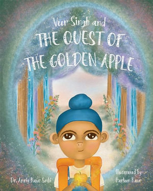 Veer Singh and the Quest of the Golden Apple - Amrit Sethi