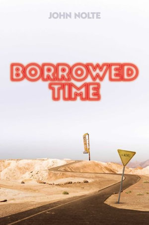 Borrowed Time - John Nolte