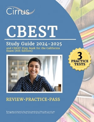 CBEST Study Guide 2024-2025 : 3 Practice Tests and CBEST Prep Book for the California Exam - Eric Canizales