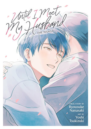 Until I Meet My Husband (Manga) - Ryousuke Nanasaki