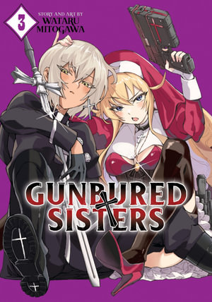 GUNBURED  SISTERS Vol. 3 : Gunbured ï¿½ Sisters - Wataru Mitogawa