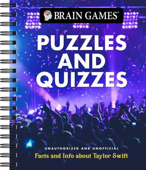 Brain Games - Puzzles and Quizzes : Facts and Info about Taylor Swift - Publications International Ltd