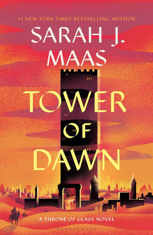 Tower of Dawn : Throne of Glass - Sarah J. Maas