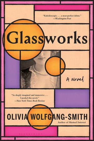 Glassworks - Olivia Wolfgang-Smith