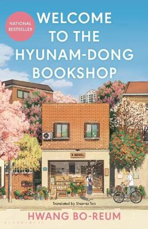 Welcome to the Hyunam-Dong Bookshop : The Heart-Warming Korean Sensation - Hwang Bo-Reum