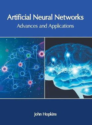 Artificial Neural Networks : Advances and Applications - John Hopkins