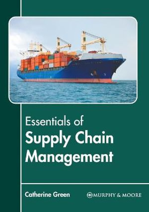 Essentials of Supply Chain Management - Catherine Green