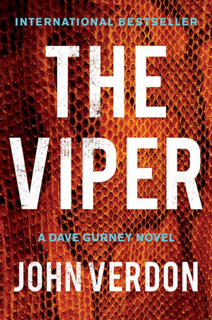 The Viper : A Dave Gurney Novel - John Verdon