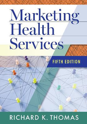 Marketing Health Services - Richard K. Thomas