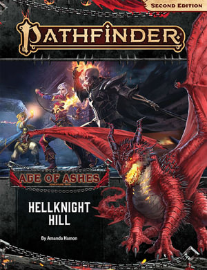 Pathfinder Adventure Path: Hellknight Hill (P2)  : Age of Ashes: Book 1 of 6 - Amanda Hamon