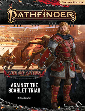 Pathfinder Adventure Path: Against the Scarlet Triad (P2) : Age of Ashes: Book 5 of 6 - John Compton