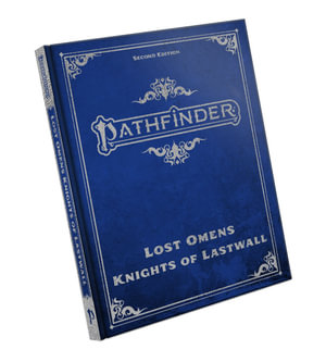 Pathfinder Lost Omens Knights of Lastwall Special Edition (P2) : Pathfinder - Jessica Catalan