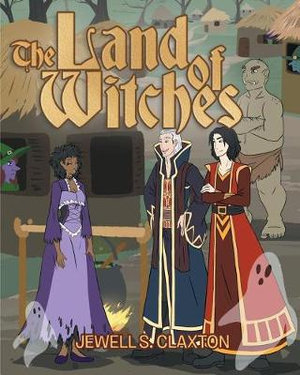 The Land of Witches - Jewell S. Claxton