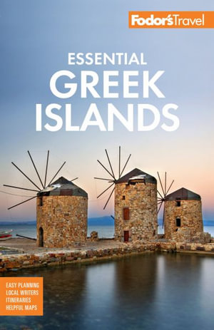 Fodor's Essential Greek Islands : with the Best of Athens - Fodor's Travel Guides