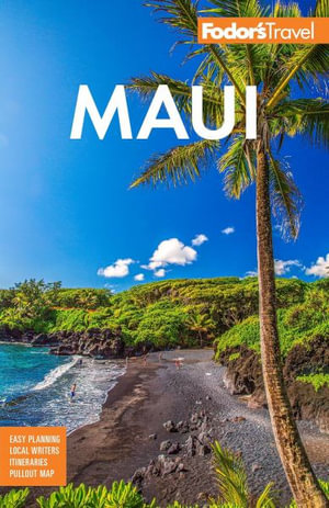 Fodor's Maui : With Molokai & Lanai - Fodor's Travel Guides