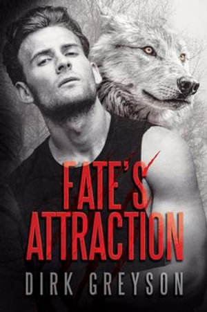 Fate's Attraction - Dirk Greyson