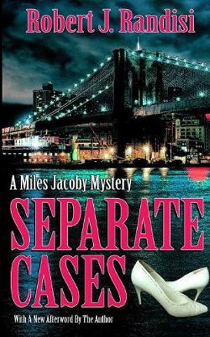 Separate Cases : A Miles Jacoby Novel - Robert J. Randisi