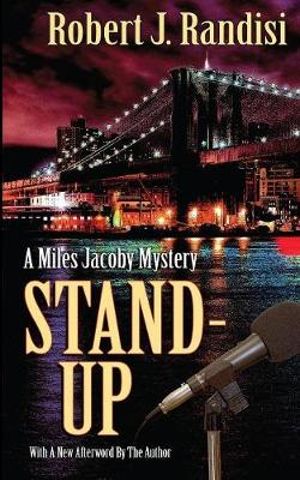 Stand-Up : A Miles Jacoby Novel - Robert J. Randisi