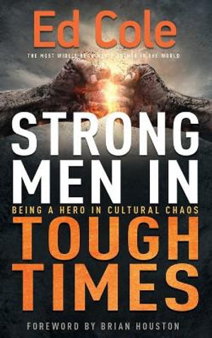 Edwin Louis Cole Books - Biography and List of Works - Author of Strong Men  In Tough Times