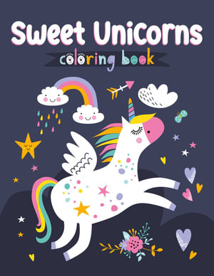 Sweet Unicorns Coloring Book - Clorophyl Editions