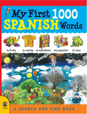 My First 1000 Spanish Words : A Search and Find Book - Susan Martineau