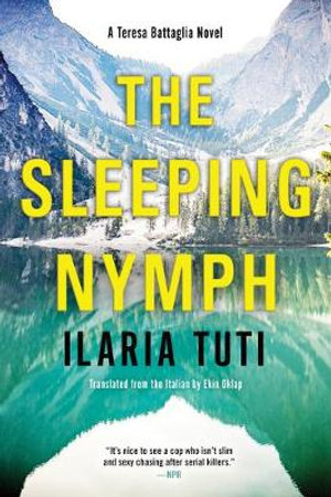 The Sleeping Nymph : Teresa Battaglia - Ilaria Tuti