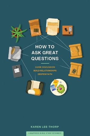 How to Ask Great Questions - Karen Lee-Thorp