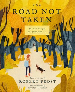 The Road Not Taken - Robert Frost