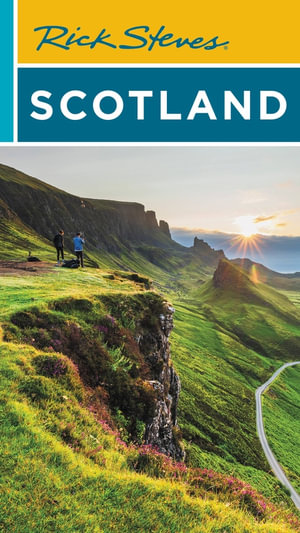 Rick Steves Scotland : Rick Steves' Scotland - Rick Steves