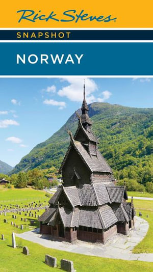 Rick Steves Snapshot Norway : Rick Steves' Snapshot Norway - Rick Steves