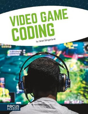 Video Game Coding : Coding - Janet Slingerland