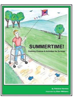 Story Book 3 Summertime! : Clothing Choices & Activities for Summer - Patricia Hermes