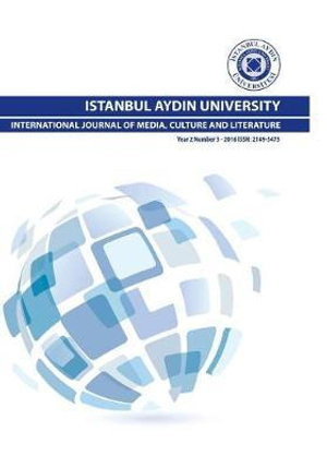 Istanbul Aydin University International Journal of Media, Culture and Literature : Year 2 - 2016 - Mustafa Aydin