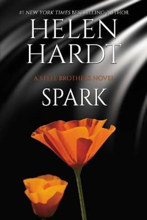 Spark : Steel Brothers Saga - Helen Hardt