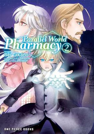 Parallel World Pharmacy Volume 2 : Parallel World Pharmacy - Sei Takano