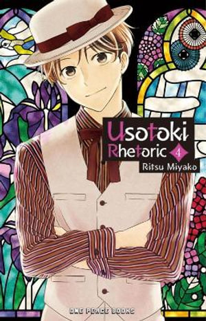 Usotoki Rhetoric Volume 4 : Usotoki Rhetoric - Ritsu Miyako