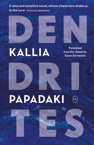 Dendrites - Kallia Papadaki