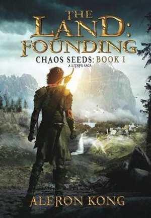 The Land by Aleron Kong | Founding: A LitRPG Saga | 9781643165684 ...